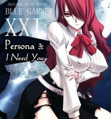 Amazing BLUE GARNET XXI I NEED YOU- Persona 3 hentai Celeb