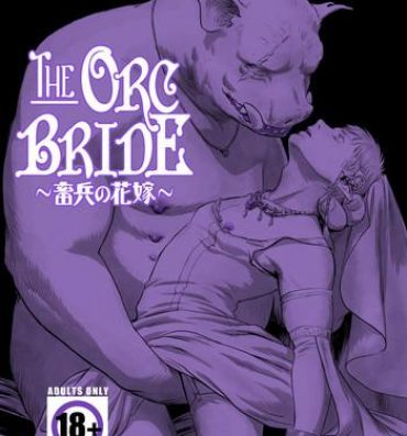 Bikini Chikuhyou no Hanayome | The Orc Bride Threesome / Foursome