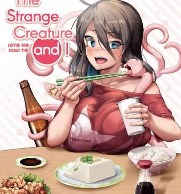 Porn Igyo no Kimi to | The Strange Creature and I- Original hentai Daydreamers