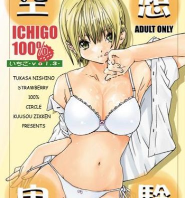 Groping Kuusou Zikken Ichigo Vol.3- Ichigo 100 hentai Drama