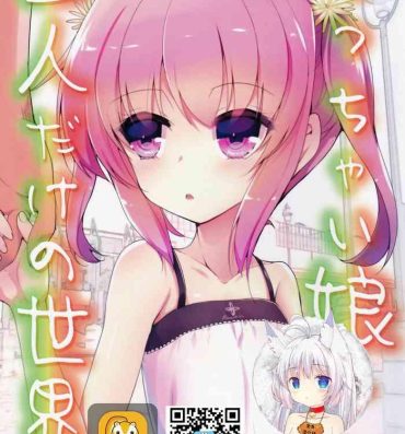 Uncensored Full Color Chicchaiko to Futari dake no Sekai- Original hentai Hi-def