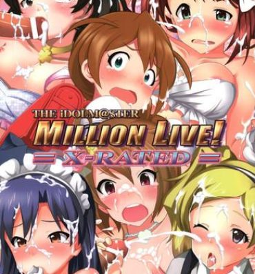 Big Penis THE iDOLM@STER MILLION LIVE! X-RATED- The idolmaster hentai Creampie