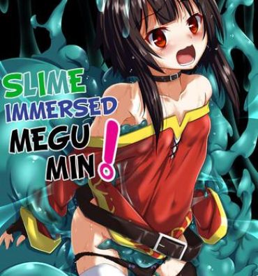 Free Blowjob Megumin Slime-zuke! | Slime immersed Megumin!- Kono subarashii sekai ni syukufuku o hentai Vecina