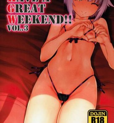 Kashima HAVE A GREAT WEEKEND!! VOL.3- The idolmaster hentai Brazzers