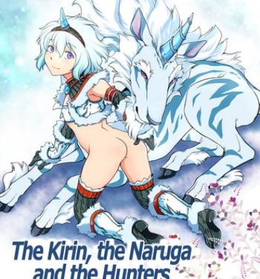 Roleplay Kirin to Narga to Hunter to | The Kirin, the Naruga and the Hunters- Monster hunter hentai Best Blow Job Ever