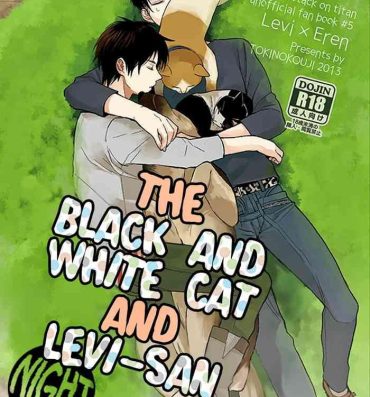 Her The Black and White Cat and Levi-san- Shingeki no kyojin | attack on titan hentai Male