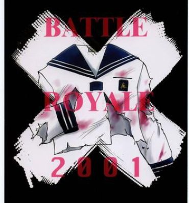 Pete BATTLE ROYALE 2001- Battle royale hentai Real Amatuer Porn