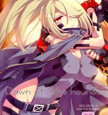 Puta Dawn of the hounds- God eater hentai Soloboy