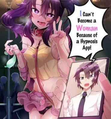 Pink Ore ga Saimin Appli de Mesu ni Naru Wake Nai daro! | I Can't Become a Woman Because of a Hypnosis App!- Original hentai Dad