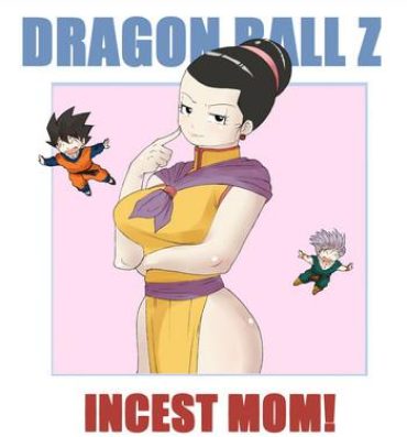 Cousin Incest Mom- Dragon ball z hentai Women Sucking Dick