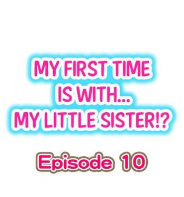 Venezuela My First Time is with…. My Little Sister?! Ch.10 Putita