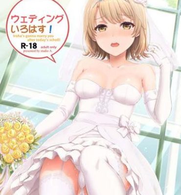 Hand Job Wedding Irohasu! – Iroha's gonna marry you after today's scholl!- Yahari ore no seishun love come wa machigatteiru hentai Nurse