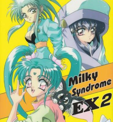 First Milky Syndrome EX 2- Sailor moon hentai Tenchi muyo hentai Pretty sammy hentai Ghost sweeper mikami hentai Ng knight lamune and 40 hentai Roundass