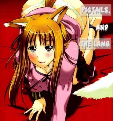 Natural Ookami to Osage to Kohitsuji | The Wolf, Pigtails and The Lamb- Spice and wolf | ookami to koushinryou hentai Alternative