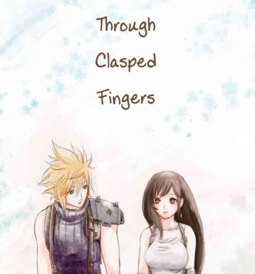 Moms Tsunaida Yubisaki Kara, | Through Clasped Fingers,- Final fantasy vii hentai Ikillitts